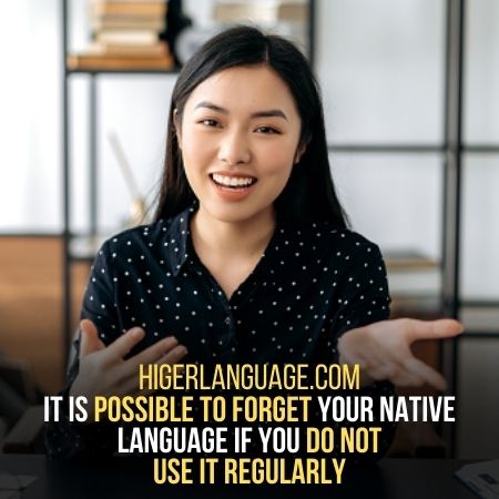 Can You Forget Your Native Language