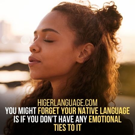 Emotional Ties To The Language