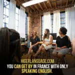 Can You Get By In France Without Speaking English