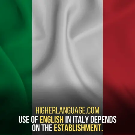 Do People Speak English In Italy - Depends On The Establishment