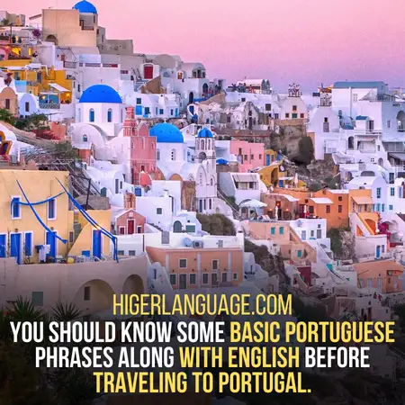 Do You Need To Learn Portuguese To Travel To Portugal