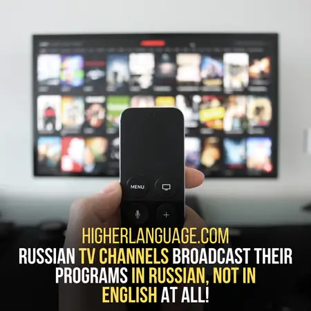 There Is No English On Russian Television Or Movie Screens