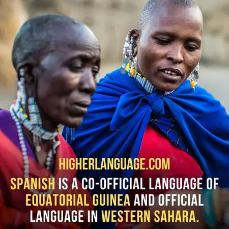 Spanish is a co-official language of Equatorial Guinea And official language in Western Sahara. - Hardest Languages To Learn For Spanish Speakers?