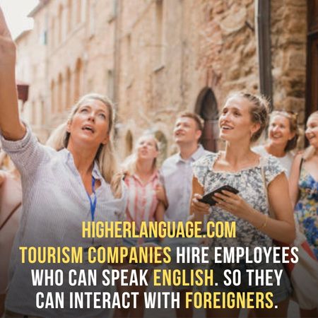 tourism companies hire employees who can speak English. So they can interact with foreigners. - Do People Speak English In Hungary?