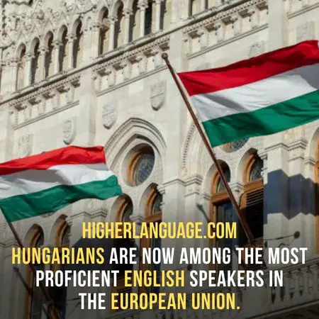 Hungarians are now among the most proficient English speakers in the European Union. - Do People Speak English In Hungary?