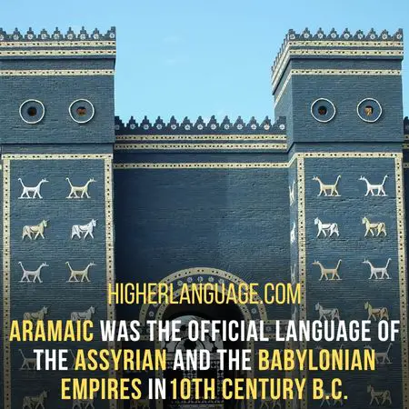 Aramaic was the official language of the Assyrian and the Babylonian empires in10th century B.C. - Languages Similar To Aramaic