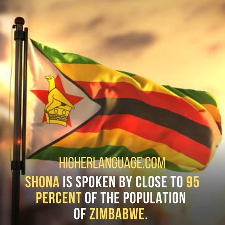 Shona is spoken by close to 95 percent of the population of Zimbabwe. - Languages Similar To Zulu