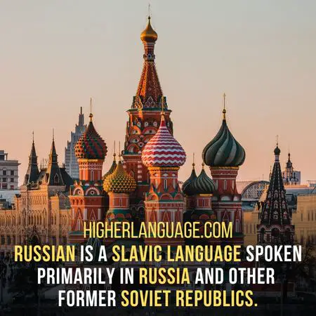 Russian is a Slavic language spoken primarily in Russia and other former Soviet republics. - Languages Similar To Bulgarian