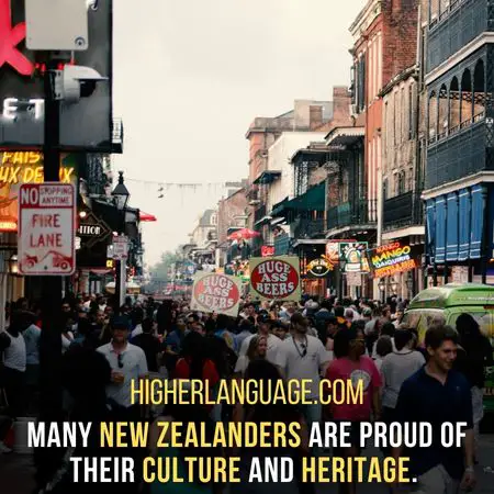 Many New Zealanders are proud of their culture and heritage. - Do People Speak English In New Zealand?