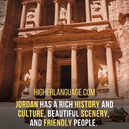 Jordan has a rich history and culture, beautiful scenery, and friendly people. - Do People Speak English In Jordan?