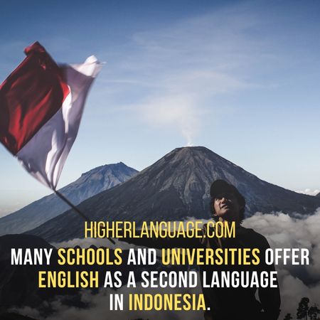 Many schools and universities offer English as a second language in Indonesia. - Do People Speak English In Indonesia?