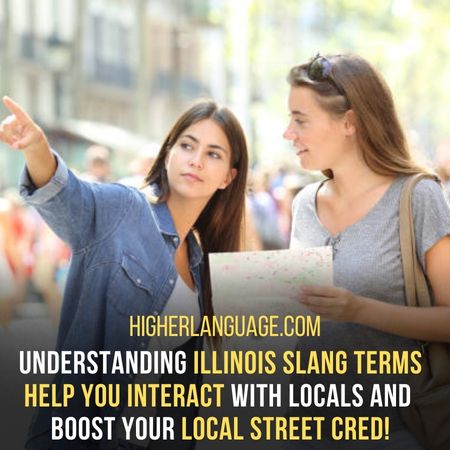 13 Illinois Slang Words And Phrases For You Are Here!