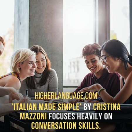 'Italian Made Simple' by Cristina Mazzoni focuses heavily on conversation skills. - Books To Learn Italian.