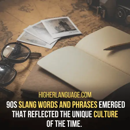 Culture - 90s Slang Words and Phrases