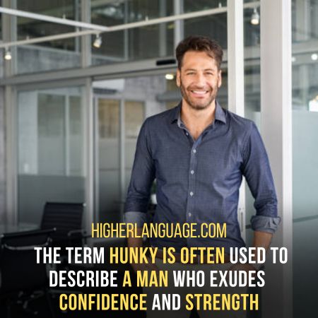 Hunky - Manly Or Muscular Figure