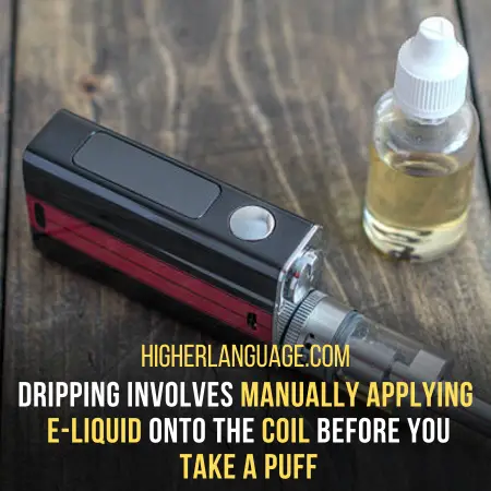 Dripping Liquid Directly Onto The Coil Before Vaping