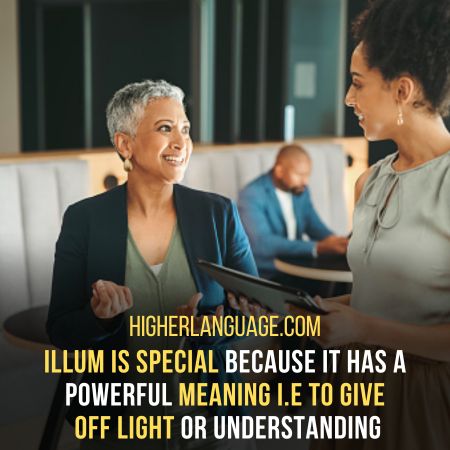  Illum - To Give Light, To Enlighten