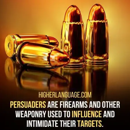 Persuaders - Slang words for guns