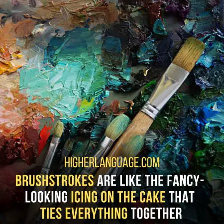 Brushstrokes - Brush Strokes In The Artwork