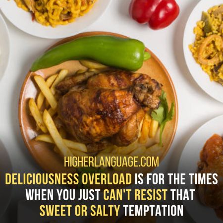 Deliciousness Overload