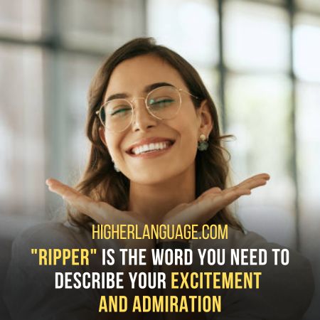 Ripper – Something That Is Awesome Or Great