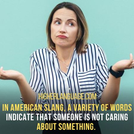 American Slang - Slang Words For Not Caring