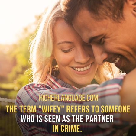 Wifey - Slang Words For Wife