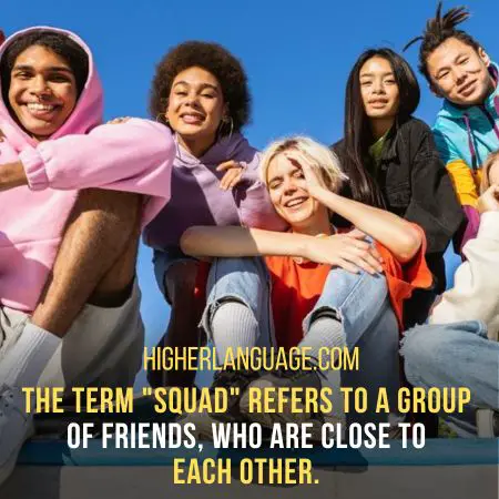 Squad - Slang Words For Youth