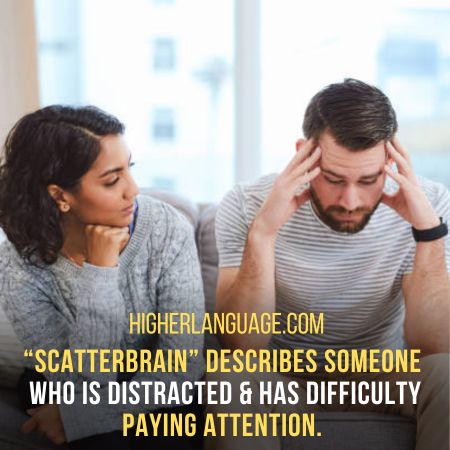 Scatterbrain - Slang Words For Annoying People