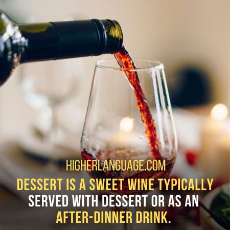 Dessert - Slang Words For Wine