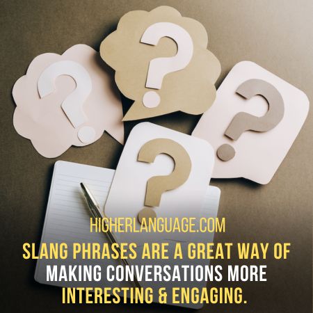 Phrases - Slang Words For Questions