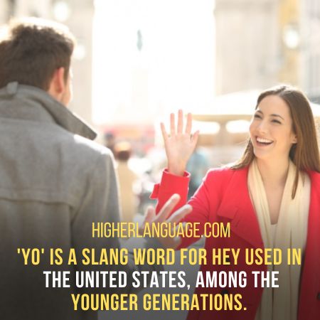 Yo - Slang Words For Hey