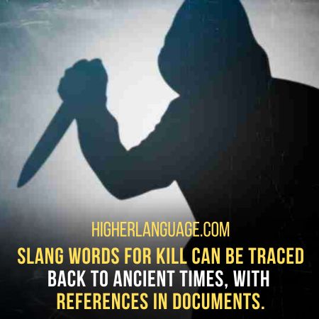 History - Slang Words For Kill